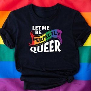 Let Me Be Perfectly Queer Shirt Queer Tshirt Pride Shirt Gay Shirt